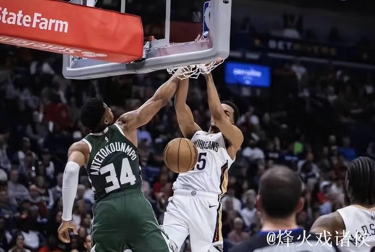 雄鹿惜败篮网遭遇两连败 锡安低迷鹈鹕惨败开拓者